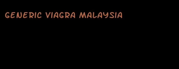 generic viagra Malaysia