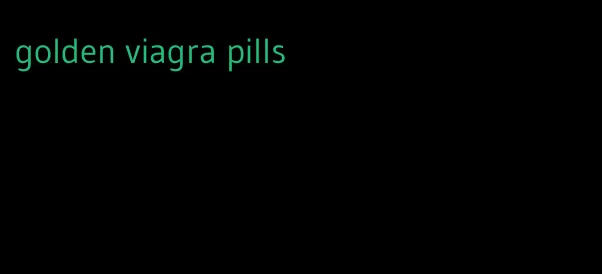 golden viagra pills