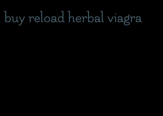 buy reload herbal viagra