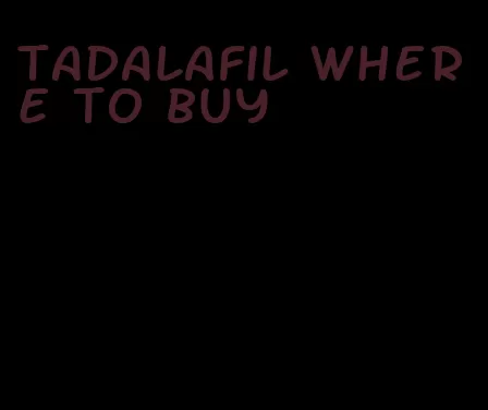 tadalafil where to buy