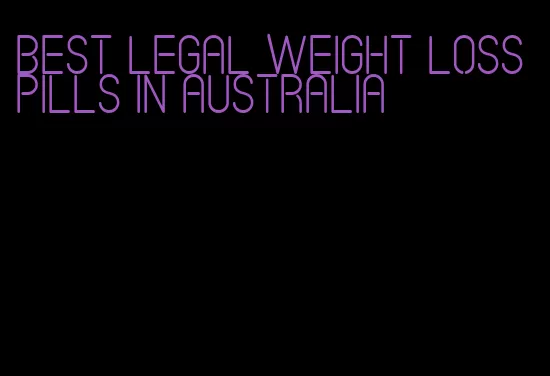 best legal weight loss pills in Australia