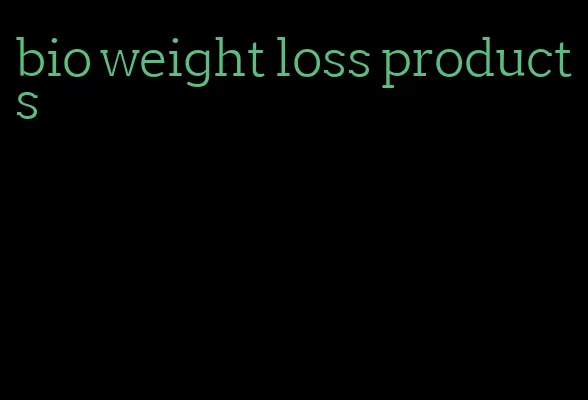 bio weight loss products