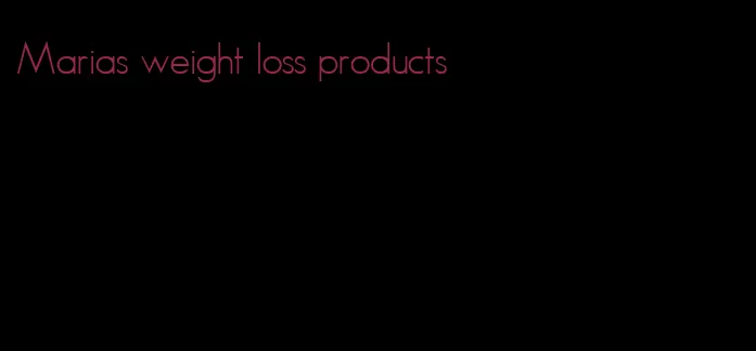 Marias weight loss products