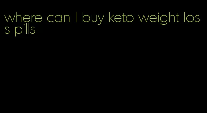 where can I buy keto weight loss pills