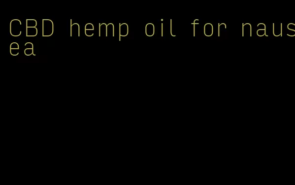 CBD hemp oil for nausea