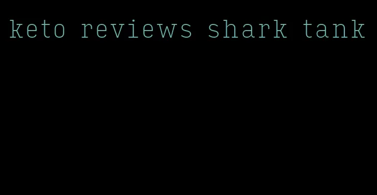 keto reviews shark tank