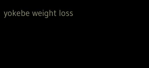 yokebe weight loss