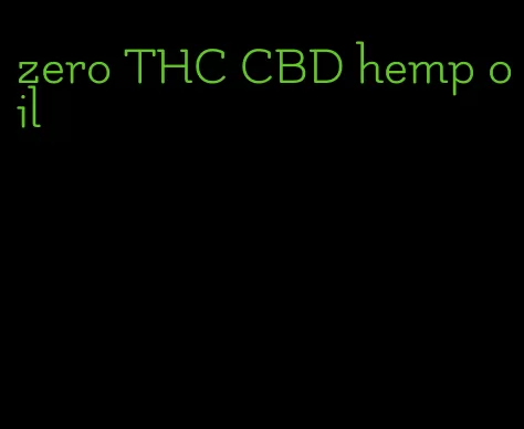 zero THC CBD hemp oil