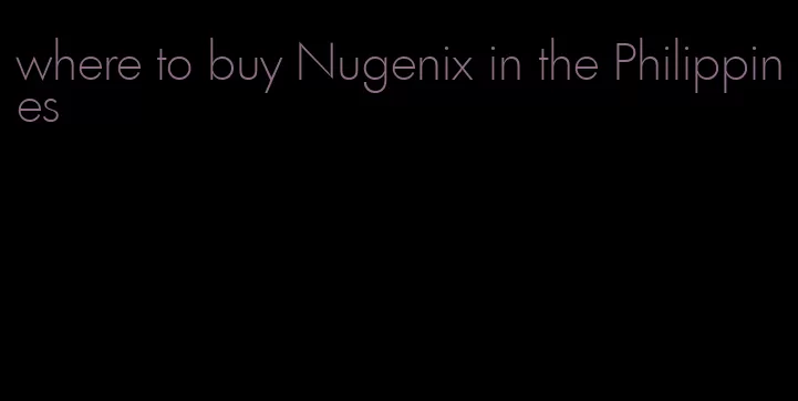 where to buy Nugenix in the Philippines