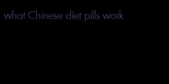 what Chinese diet pills work