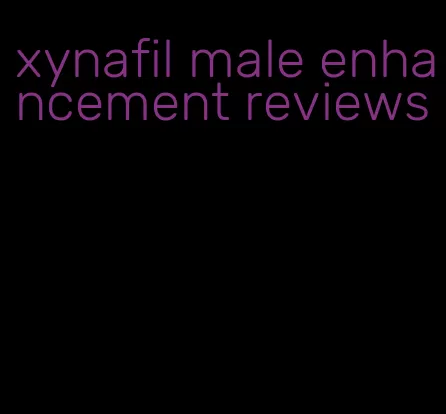 xynafil male enhancement reviews
