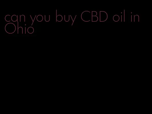 can you buy CBD oil in Ohio