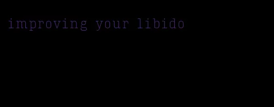 improving your libido